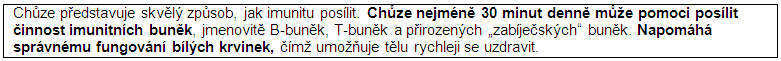 důvody, jak chůze posiluje imunitní systém