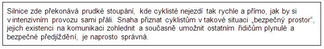 rámeček se zdůvodněním, proč jsou ochranné jízdní pruhy pro cyklisty v prudkém stoupání správným řešením 