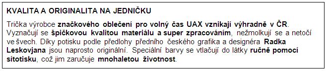 v rámečku jsou uvedeny přednosti triček UAX - špičkový materiál i zpracování a grafické motivy od Radka Leskovjana