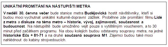 informace v rámečku o tom, že v neděli 30. 6. se stanice metra Budějovická promění v kinosál