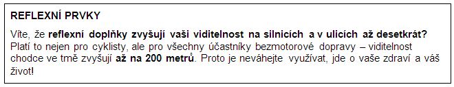 rámeček s informací, že reflexní prvky zvyšují naši viditelnost ve tmě až destekrát